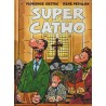 SUPER CATHO POR FLORENCE CESTAC Y RENE PETILLON , DARGAUD , FRANCES , CARTONE