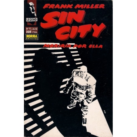 SIN CITY : MORIRIA POR ELLA COL.COMPLETA , 6 COMICS , 1ª EDICION DE FRANK MILLER