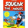 SQUEAK THE MOUSE Nº 1 Y 2 , COL.COMPLETA POR MATTIOLI