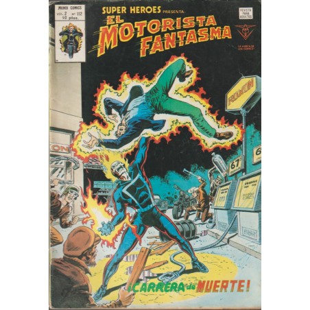 SUPER HEROES PRESENTA ED.VERTICE VOL.2  n. 112 EL MOTORISTA FANTASMA : CARRERA DE LA MUERTE ¡