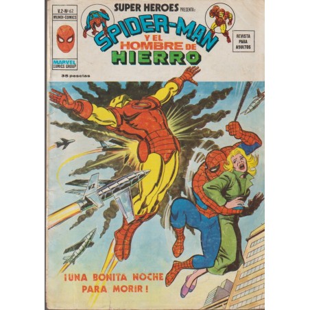 SUPER HEROES PRESENTA VERTICE VOL.2  n. 62 SPIDERMAN Y EL HOMBRE DE HIERRO ¡ UNA BONITA NOCHE PARA MORIR ¡