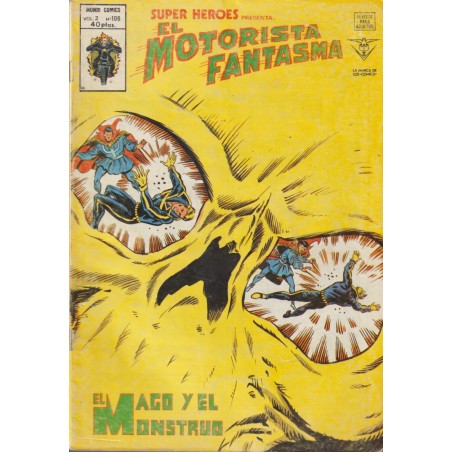 SUPER HEROES PRESENTA VOL.2 ED.VERTICE Nº 106 EL MOTORISTA FANTASMA : EL MAGO Y EL MONSTRUO