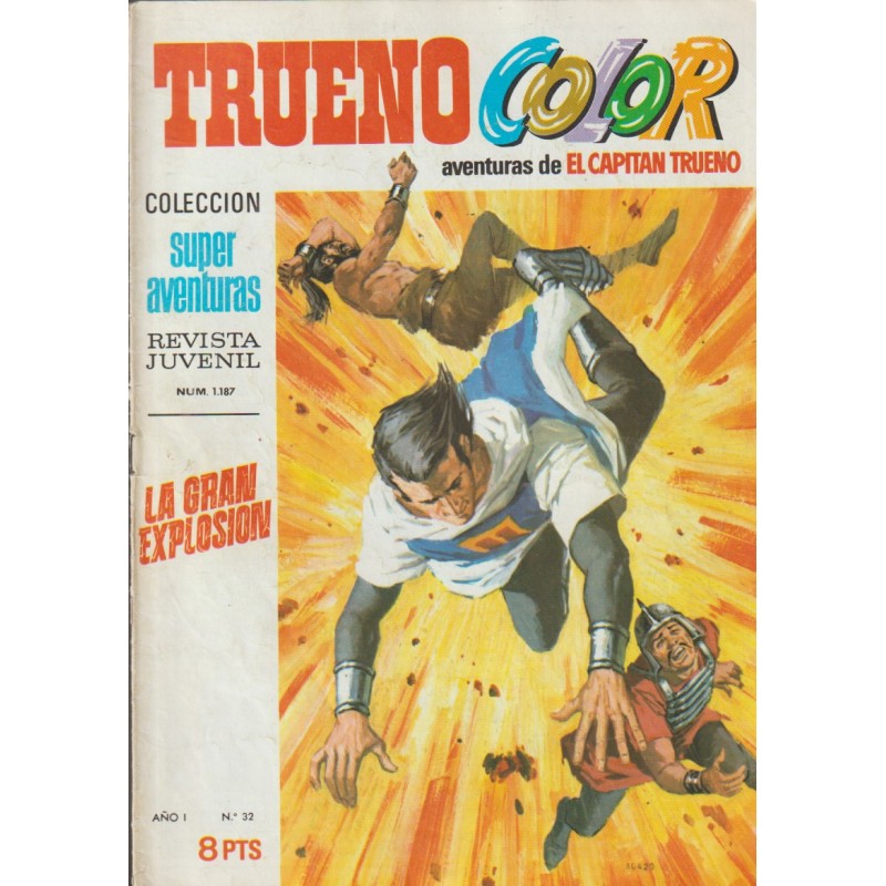 TRUENO COLOR 1ª EPOCA EDITORIAL BRUGUERA Nº 32 : LA GRAN EXPLOSION