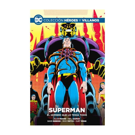 HEROES Y VILLANOS Nº 22 SUPERMAN EL HOMBRE QUE LO TENIA TODO POR ALAN MOORE