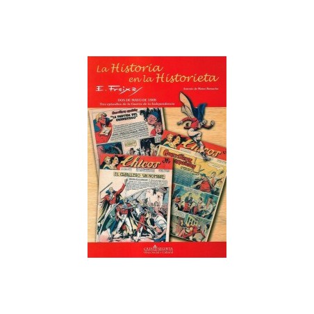 LA HISTORIA EN LA HISTORIETA `POR EMILIO FREIXAS, CONTIENE 3 AVENTURAS COMPLETAS PUBLICADAS ANTERIORMENTE EN CHICOS.