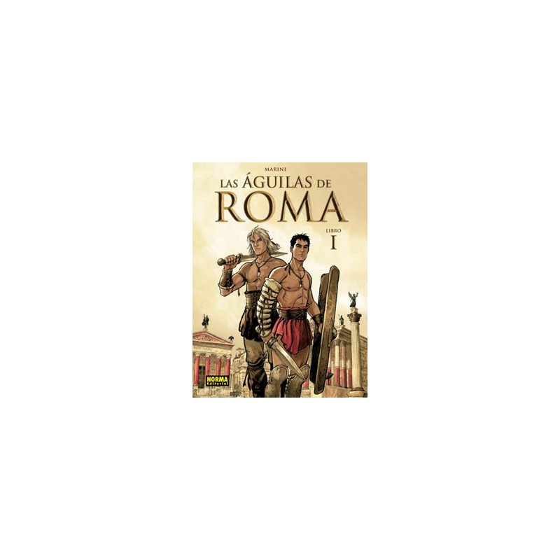 LAS AGUILAS DE ROMA LIBRO I POR MARINI , 4ª ED.