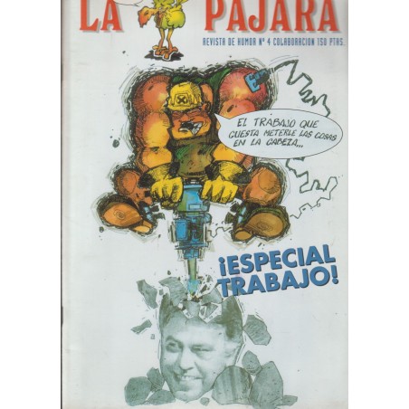 LA PAJARA Nº 4 REVISTA DE HUMOR , FANZINE ¡ ESPECIAL TRABAJO ¡