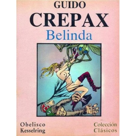 CLASICOS OBELISCO : BELINDA POR GUIDO CREPAX