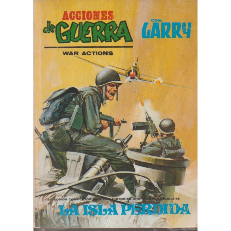 ACCIONES DE GUERRA VOL.1 Nº 10 LA ISLA PERDIDA , CON GARRY