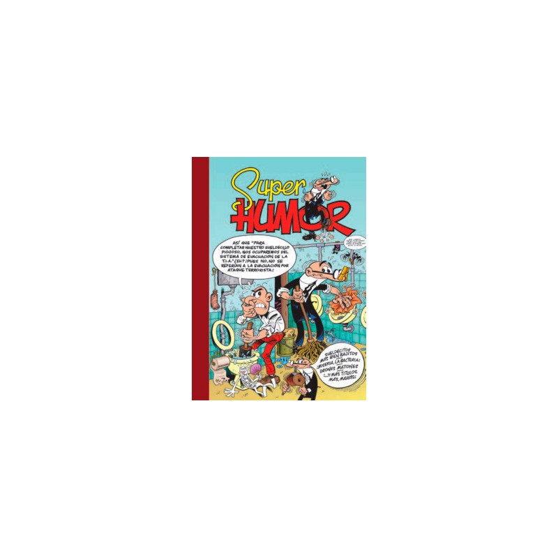 SUPER HUMOR MORTADELO Y FILEMON Nº 62 : SUELDECITOS MAS BIEN BAJITOS , ¡ MISERIA , LA BACTERIA ¡DRONES MATONES ,Y ...MAS TITULOS .MAS , MAAS¡