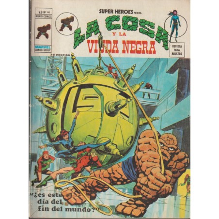 SUPER HEROES PRESENTA ED.VERTICE VOL.2  n. 46 LA COSA Y LA VIUDA NEGRA - ¿ ES ESTE EL DIA DEL FIN DEL MUNDO ?