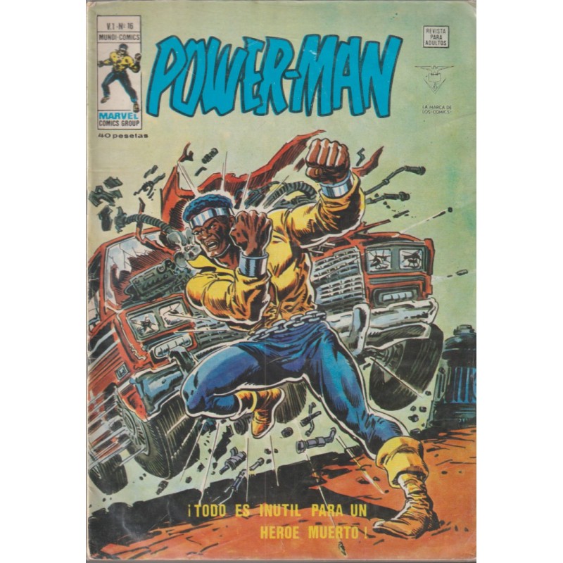 POWER-MAN VOL.1 ED.VERTICE Nº 16 ¡ TODO ES INUTIL PARA UN HEROE MUERTO ¡