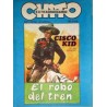CISCO KID POR JOSE LUIS SALINAS ,CHITO EXTRAORDINARIO  7 AVENTURAS COMPLETAS