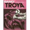 BANG TROYA NUMEROS 1 AL 8 , COLECCION COMPLETA