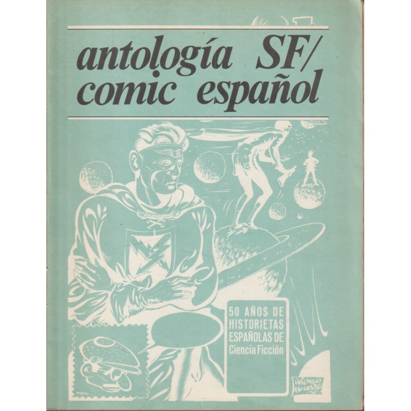 BANG TEMAS MONOGRAFICOS DE LAS LITERATURAS POPULARES Y DE LA IMAGEN : ANTOLOGIA SF / COMIC ESPAÑOL