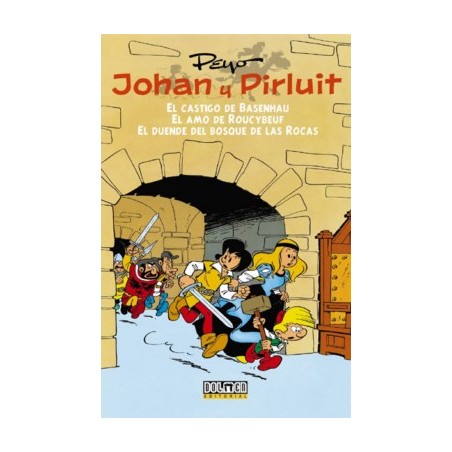 JOHAN Y PIRLUIT INTEGRAL VOL.1 : EL CASTILLO DE BASEHAU , EL AMO DE ROUCYBEUF Y EL DUENDE DEL BOSQUE DE LAS ROCAS