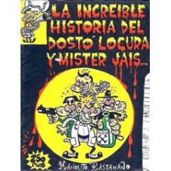 COLECCION EL PREGONERO Nº 14 LA INCREIBLE HISTORIA DEL DOSTO LOCURA Y MISTER JAIS , MANOLITO RASTAMANO