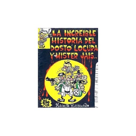 COLECCION EL PREGONERO Nº 14 LA INCREIBLE HISTORIA DEL DOSTO LOCURA Y MISTER JAIS , MANOLITO RASTAMANO