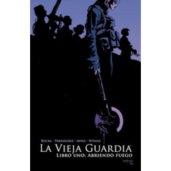 LA VIEJA GUARDIA LIBRO UNO Y DOS : ABRIENDO FUEGO Y FUERZA MULTIPLICADA