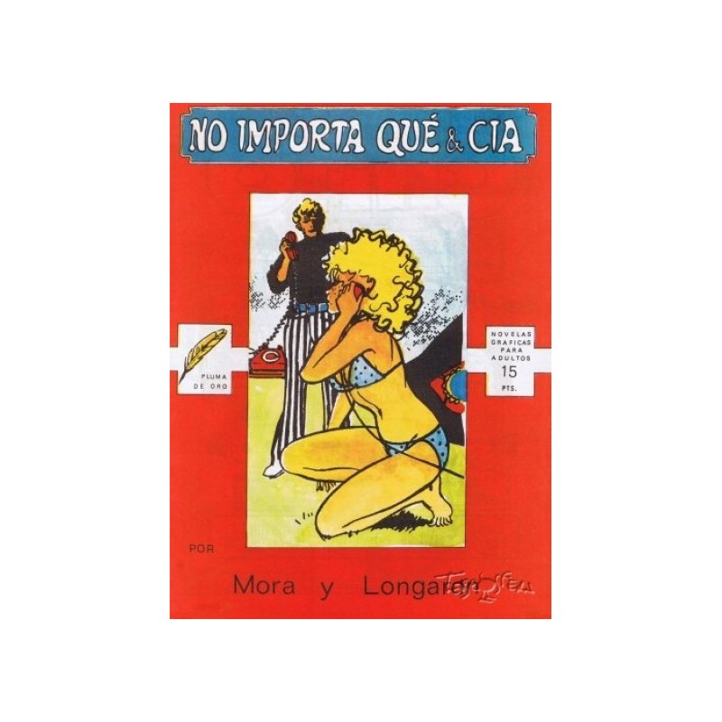 CHITO EXTRA COLECCION PLUMA DE ORO Nº 4 : NO IMPORTA QUE & CIA POR VICTOR MORA Y LONGARON