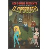 ROB ZOMBIE PRESENTS THE HAUNTED WORLD : EL SUPERBEASTO , RUSTICA , INGLES