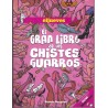 EL JUEVES ESPECIAL Nº 16 EL GRAN LIBRO DE LOS CHISTES GUARROS