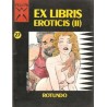 COLECCION X  COMICS PARA ADULTOS EDITORIAL LA CUPULA Nº 27 ex-libris eroticis ii por Rotundo