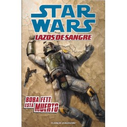 STAR WARS LAZOS DE SANGRE Nº 1 Y 2 JANGO Y BOBA FETT  Y BOBA FETT HA MUERTO