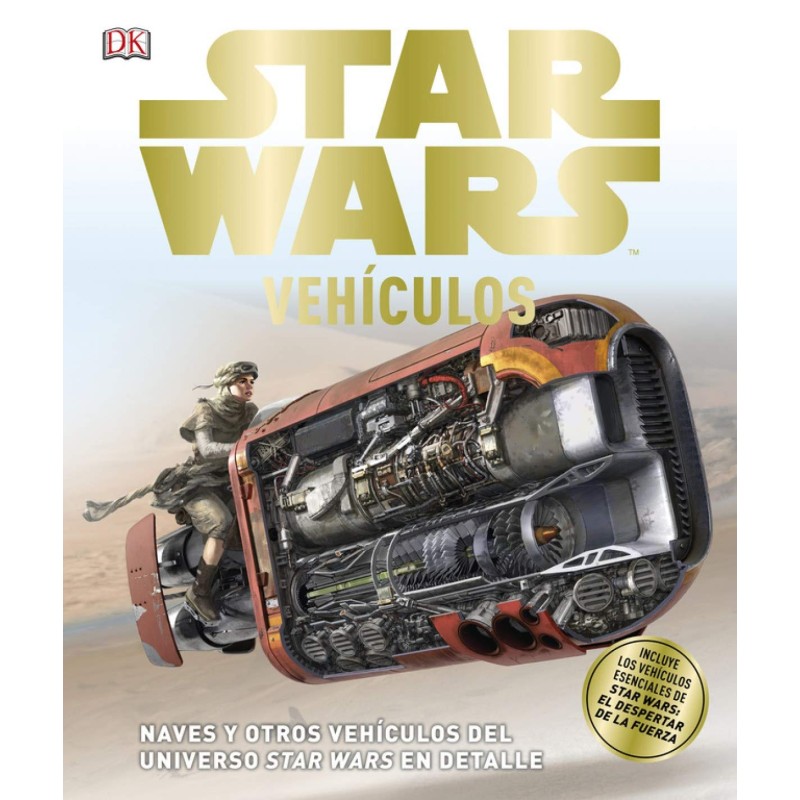 STARVWARS VEHICULOS NAVES Y OTROS VEHICULOS DEL UNIVERSO STAR WARS EN DETALLE