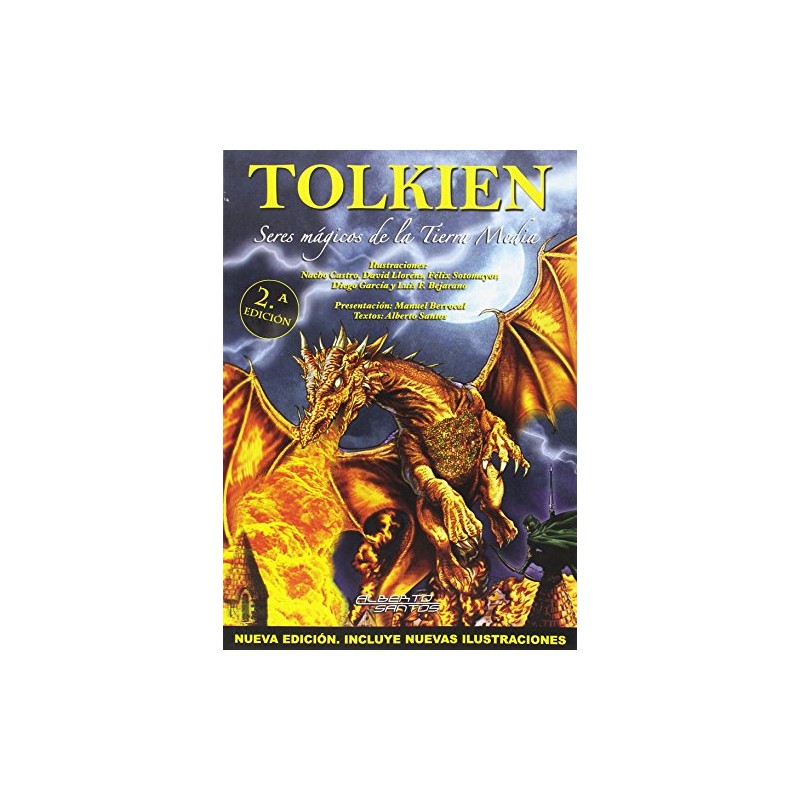 TOLKIEN SERES MAGICOS DE LA TIERRA MEDIA ,NUEVA EDICION , INCLUYE NUEVAS ILUSTRACCIONES ,ED.ALBERTO SANTOS