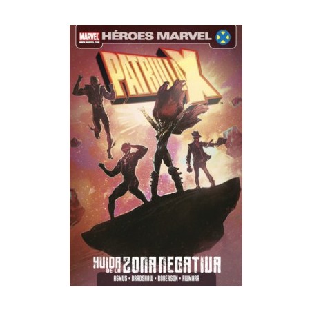 HEROES MARVEL PATRULLA-X HUIDA DE LA ZONA NEGATIVA