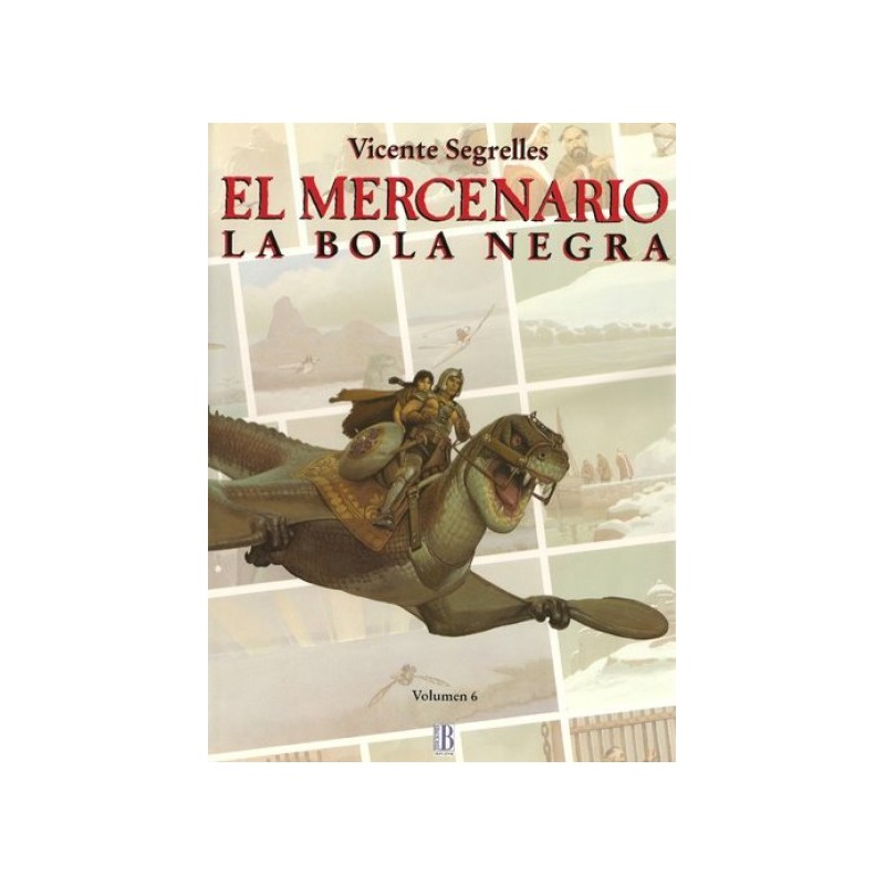 EL MERCENARIO ED.B VOLUMEN 6 : LA BOLA NEGRA