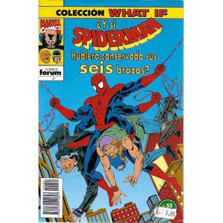 WHAT IF VOL.1 ED.FORUM Nº 52 ¿ Y SI SPIDERMAN HUBIERA CONSERVADO SUS SEIS BRAZOS ?