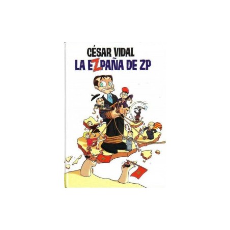 LA EZPAÑA DE ZP POR CESAR VIDAL