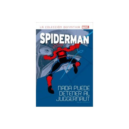 SPIDERMAN VOL.9 LA COLECCION DEFINITIVA : NADA PUEDE DETENER AL JUGGERNAUT