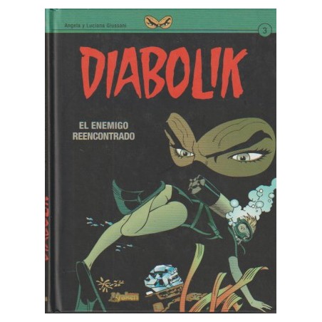 DIABOLIK Nº 1 A 3 COL.COMPLETA : TEMPESTAD DE RECUERDOS_ ¡ FUERA MASCARAS ¡ Y ENEMIGO REENCONTRADO