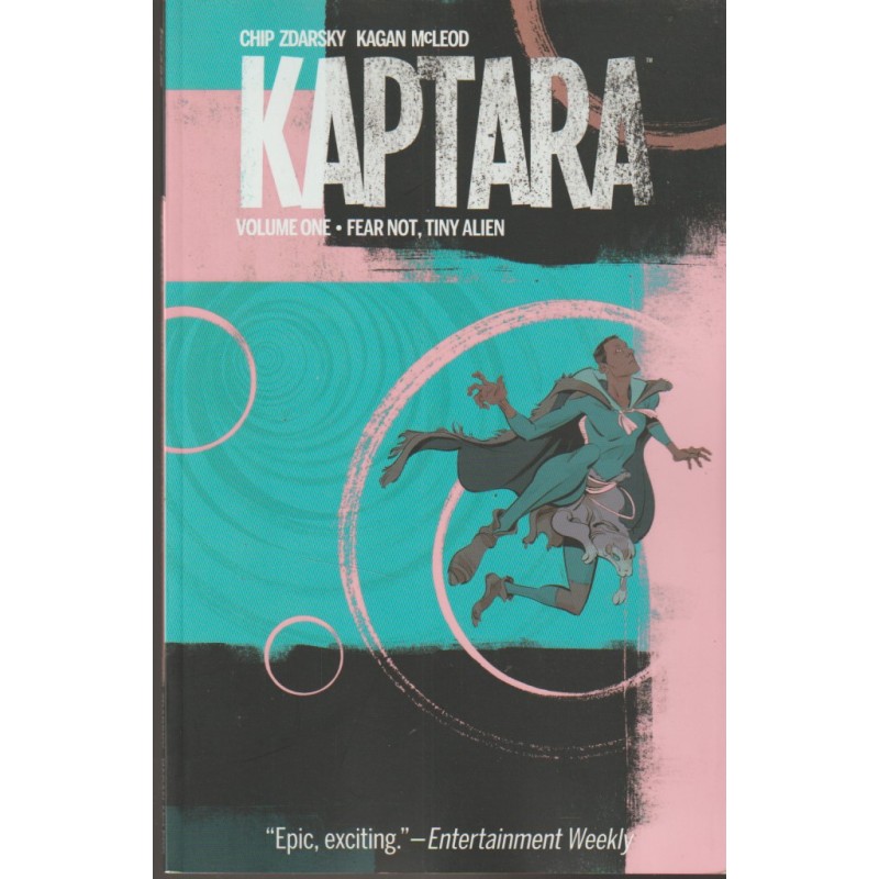 KAPTARA VOLUME ONE : FEAR ONE ,TINY ALIEN , RUSTICA IMAGE COMIC , INGLES POR CHIP ZDARSKY