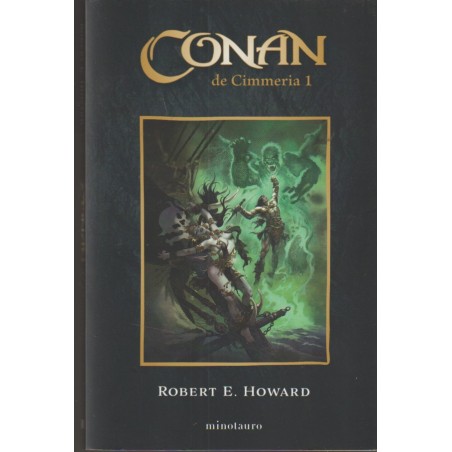 NOVELA CONAN DE CIMMERIA VOL.1 ED.MINOTAURO POR ROBERT E.HOWARD