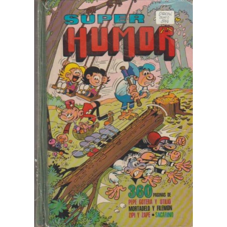 SUPER HUMOR ED.BRUGUERA 1ª EDICION VOL.1 X ( Nº 10 ) 360 PAGINAS DE PEPE GOTERA Y OTILIO , MORTADELO Y FILEMON ,ZIPI Y ZAPE Y SACARINO, JUNIO1976