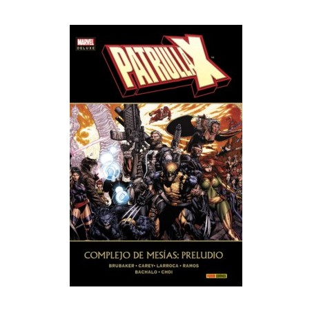 MARVEL DELUXE - PATRULLA X COMPLEJO DE MESIAS PRELUDIO MAS COMPLEJO DE MESIAS Y MAS LA GUERRA DEL MESIAS