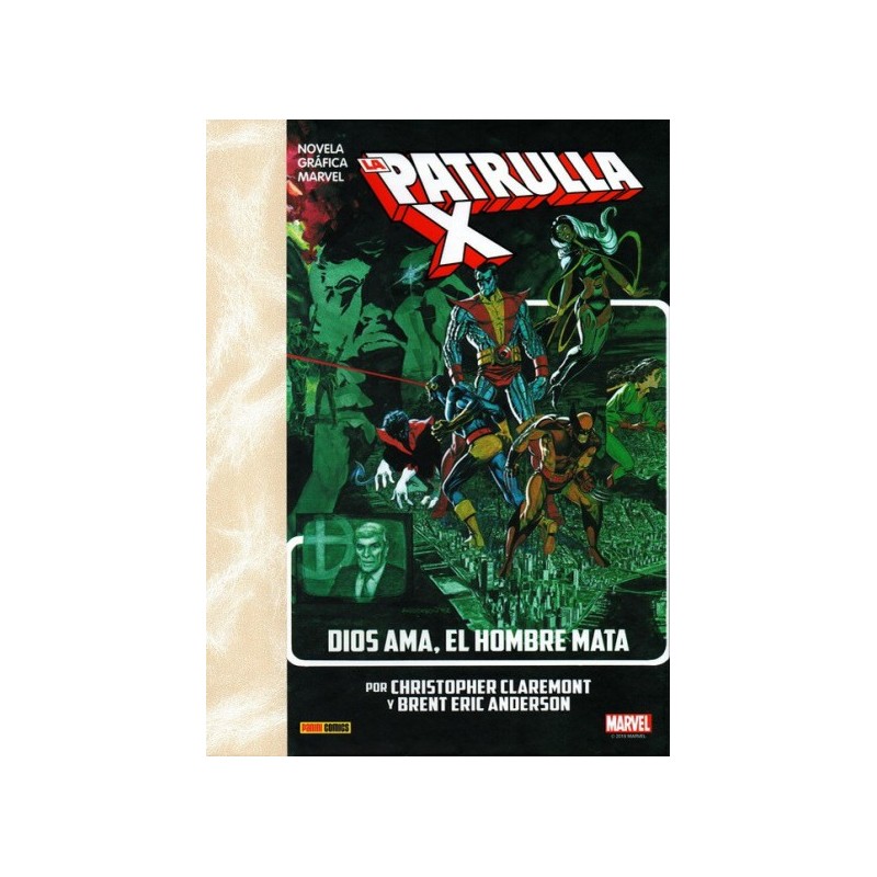 NOVELA GRAFICA MARVEL LA PATRULLA X : DIOS AMA , EL HOMBRE MATA