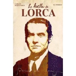 LA HUELLA DE LORCA POR...