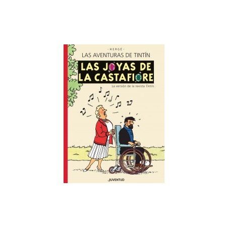 LAS AVENTURAS DE TINTIN LAS JOYAS DE LA CASTAFIORE LA VERSION DE LA REVISTA TINTIN