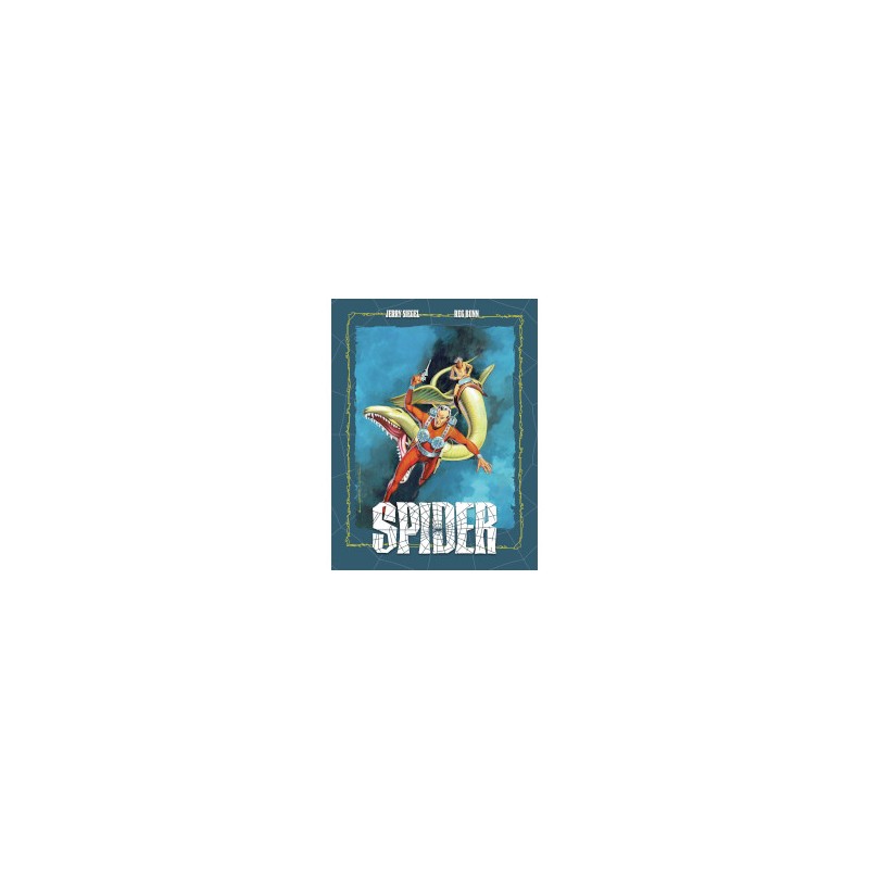 SPIDER ED.DOLMEN VOL.5 POR JERRY SIEGEL ( SUPERMAN ) Y REG BUNN