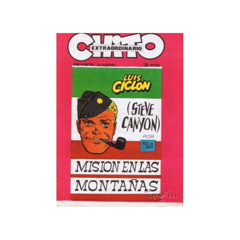 LUIS CICLON ( STEVE CANYON ) MISION EN LAS MONTAÑAS POR MILTON CANIFF