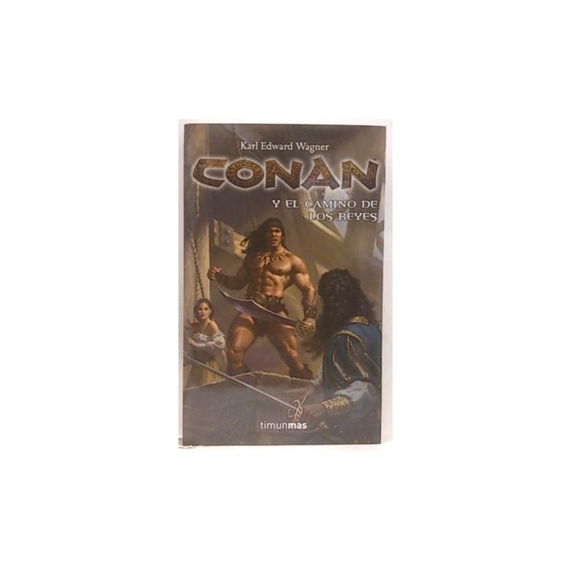 CONAN Y EL CAMINO DE LOS REYES ED.TIMUN MAS
