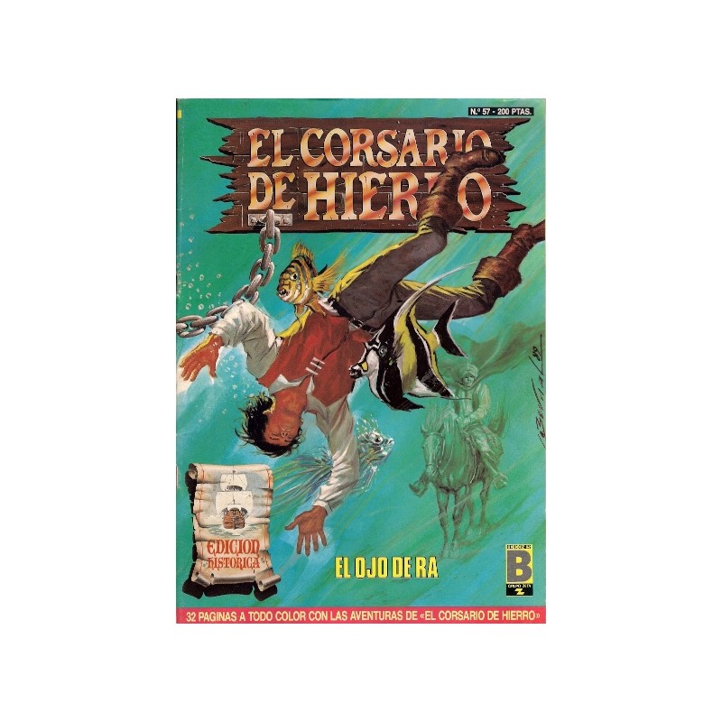 EL CORSARIO DE HIERRO ED.B COL.COMPLETA Nº 1 AL 58 POR VICTOR MORA Y AMBROS ( EL CAPITAN TRUENO )EDICION HISTORICA