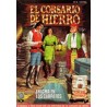 EL CORSARIO DE HIERRO ED.B COL.COMPLETA Nº 1 AL 58 POR VICTOR MORA Y AMBROS ( EL CAPITAN TRUENO )EDICION HISTORICA