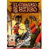 EL CORSARIO DE HIERRO ED.B COL.COMPLETA Nº 1 AL 58 POR VICTOR MORA Y AMBROS ( EL CAPITAN TRUENO )EDICION HISTORICA