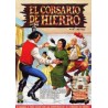 EL CORSARIO DE HIERRO ED.B COL.COMPLETA Nº 1 AL 58 POR VICTOR MORA Y AMBROS ( EL CAPITAN TRUENO )EDICION HISTORICA